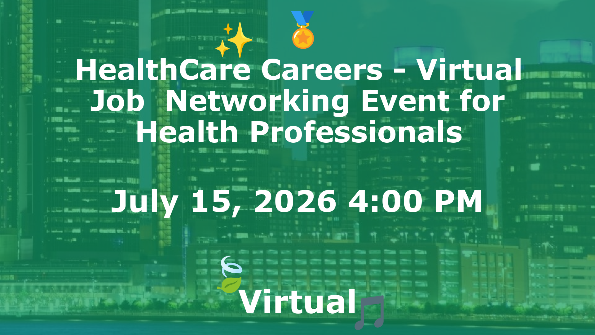 HealthCare Careers - Virtual Job  Networking Event for Health Professionals event image